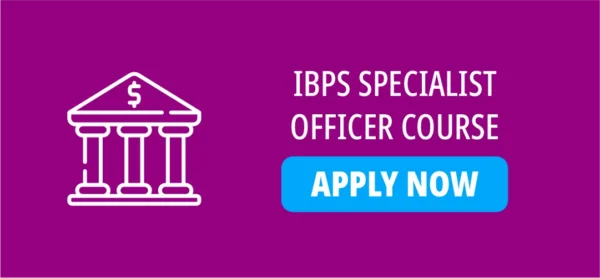 IBPS SPECIALIST OFFICER COURSE