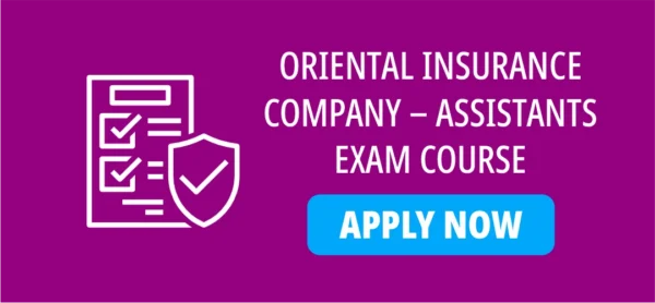 ORIENTAL INSURANCE COMPANY – ASSISTANTS EXAM COURSE