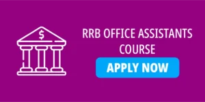 RRB OFFICE ASSISTANTS COURSE