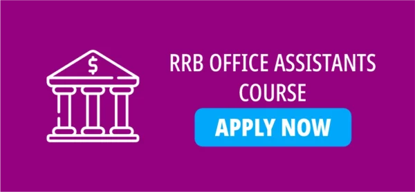 RRB OFFICE ASSISTANTS COURSE