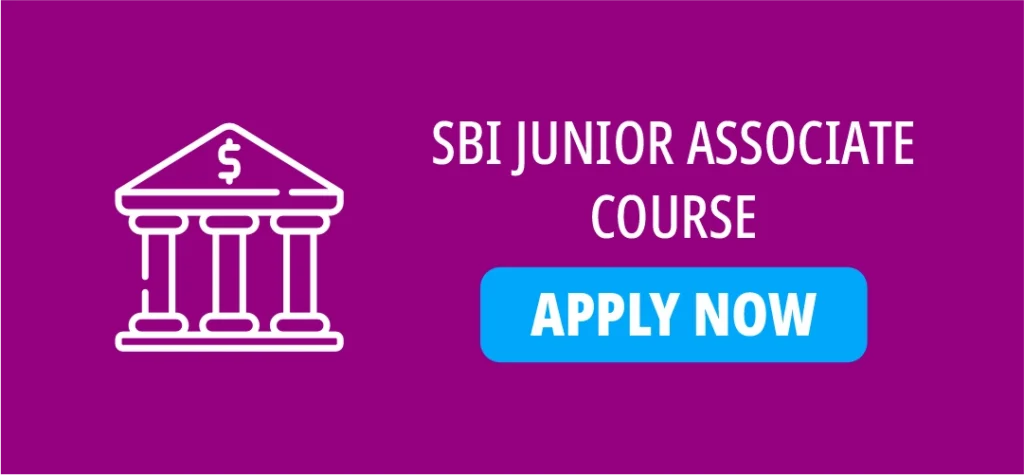 SBI JUNIOR ASSOCIATE COURSE