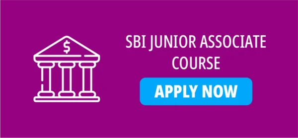 SBI JUNIOR ASSOCIATE COURSE